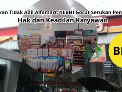 Tindakan Tidak Adil Alfamart: YLBHI Gorut Serukan Pemulihan Hak dan Keadilan Karyawan