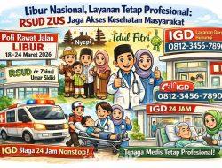Libur Nasional, Layanan Tetap Profesional: RSUD ZUS Jaga Akses Kesehatan Masyarakat